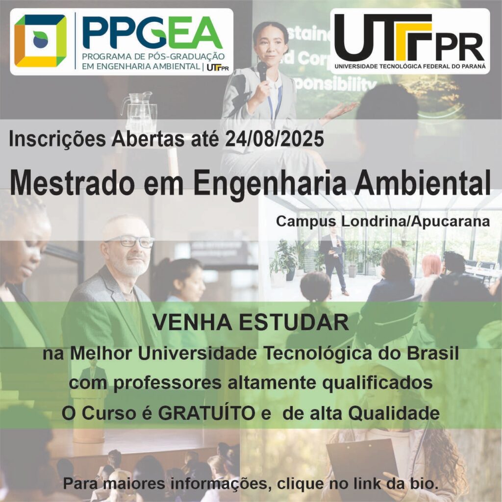 INSCRIÇÕES PARA SELEÇÃO Mestrado em Engenharia Ambiental da UTFPR (Campus Londrina/Apucarana)